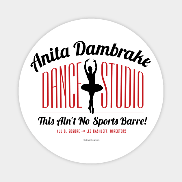 Anita Dambrake Dance Studio Magnet by eBrushDesign